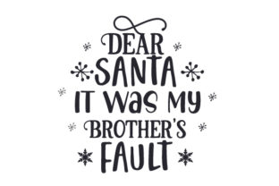 Dear Santa Brother Fault: Christmas Crafts Design