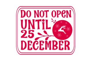 Do Not Open Until 25 December: Christmas Crafts Asset