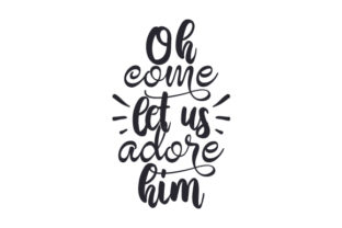 Oh Come Let Us Adore Him: Christmas Crafts Design